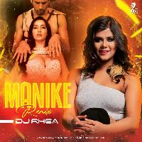 Manike (Remix) - DJ Rhea